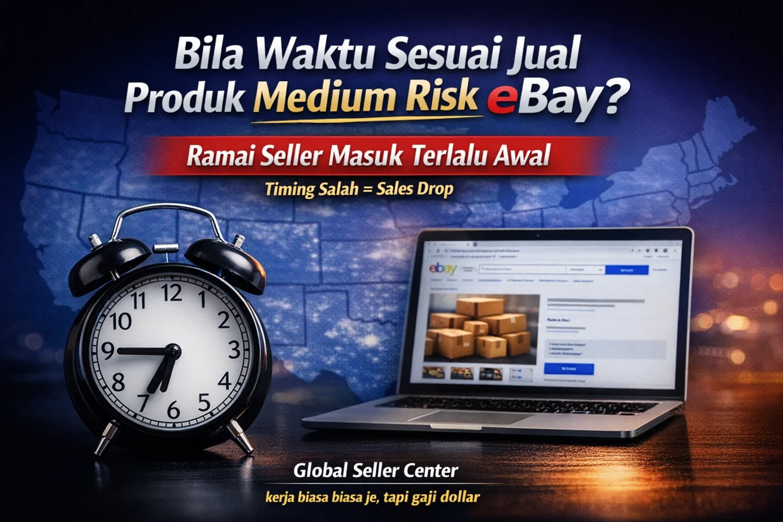 Produk Medium Risk eBay : Bila Waktu Sesuai Jual?