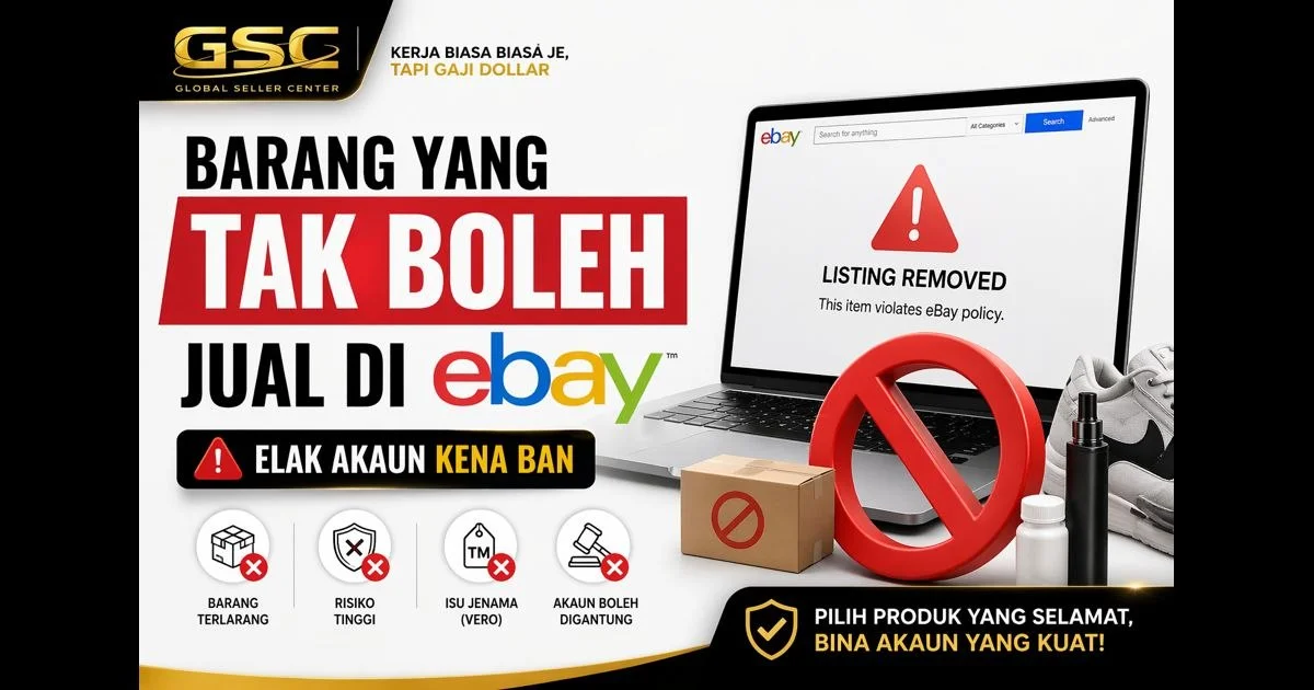 Barang Tak Boleh Jual di eBay (Versi Beginner Malaysia)